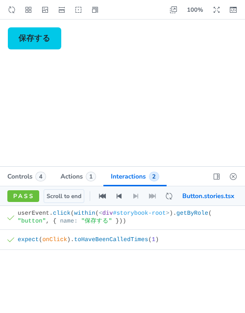 Interactionsのパネル。PASSの表示の下に、userEvent.clickとexpect(onClick).toHaveBeenCalledTimes(1)の2行にチェックが付いている